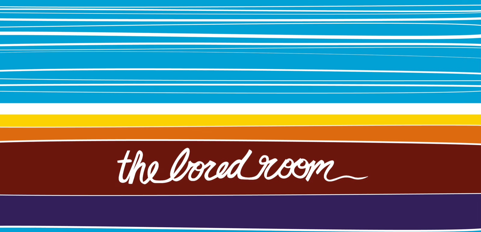 The Bored Room